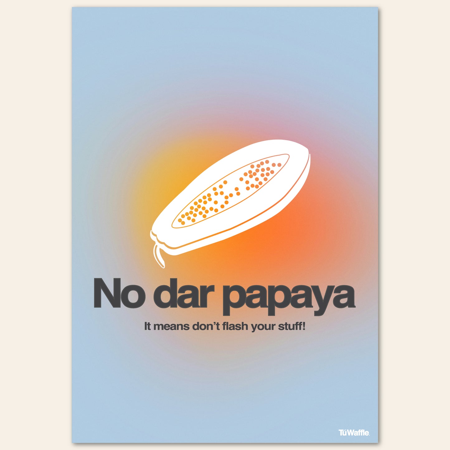 No Dar Papaya